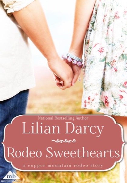 Rodeo Sweethearts by Lilian Darcy