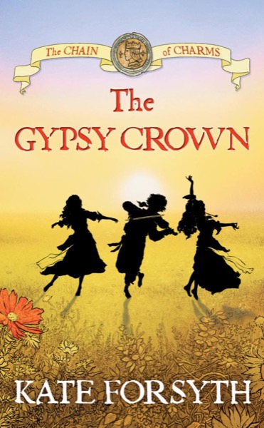 The Gypsy Crown by Kate Forsyth