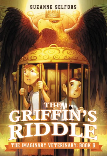 The Griffin's Riddle by Suzanne Selfors