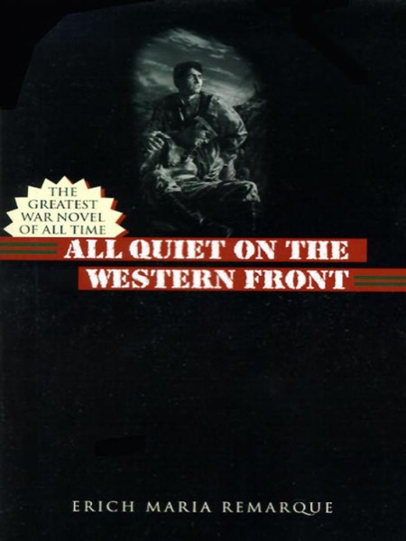 All Quiet on the Western Front by Erich Maria Remarque