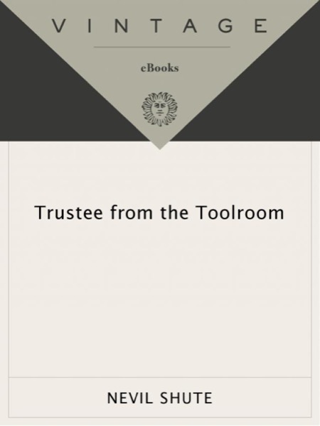 Trustee From the Toolroom by Nevil Shute