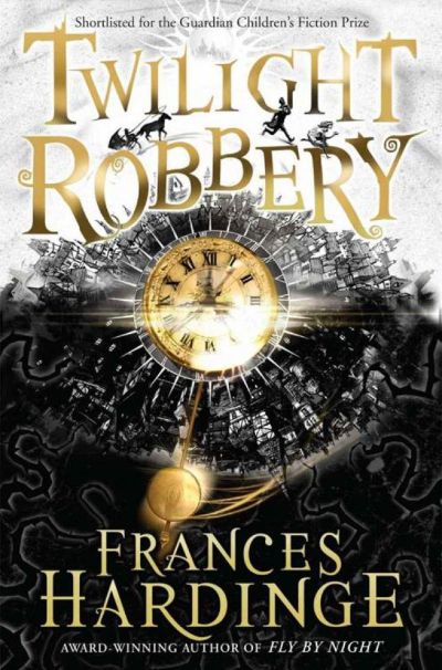 Twilight Robbery by Frances Hardinge