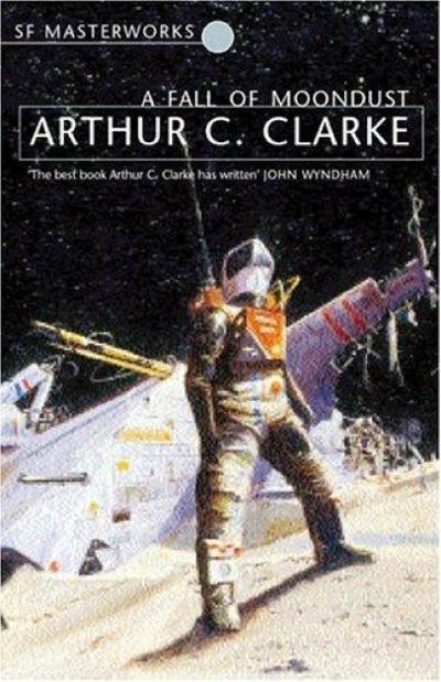 A Fall of Moondust by Arthur C. Clarke