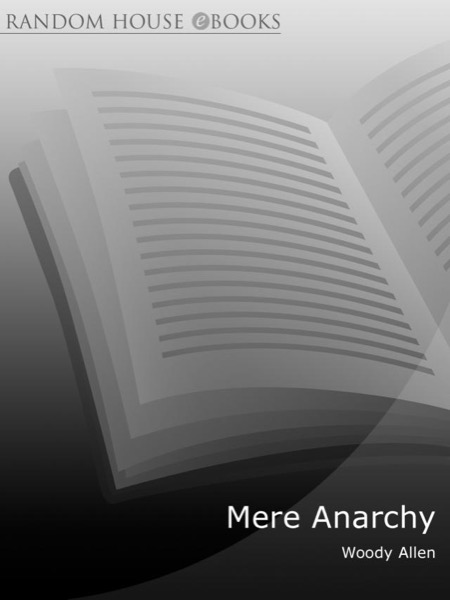 Mere Anarchy by Woody Allen