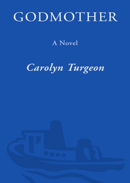 Godmother by Carolyn Turgeon