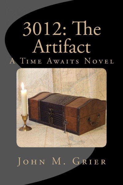 3012: The Artifact by John M Grier