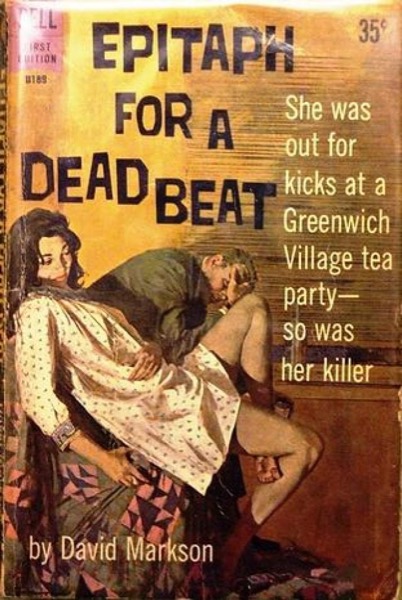 Epitaph For A Dead Beat by David Markson