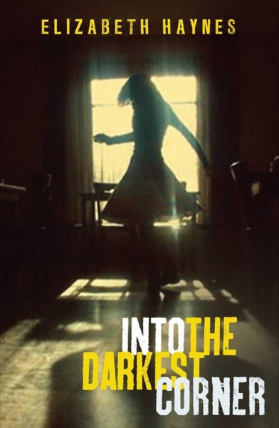 Into the Darkest Corner by Elizabeth Haynes