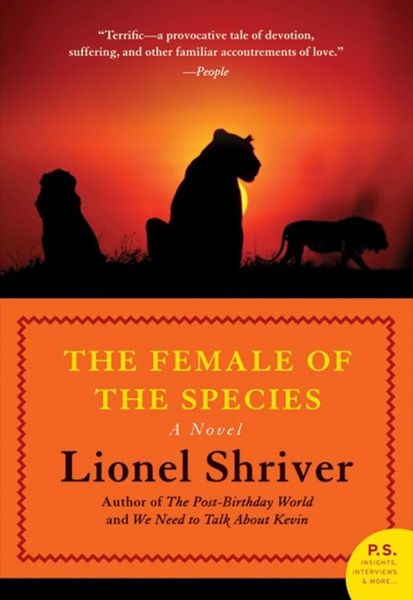 The Female of the Species by Lionel Shriver