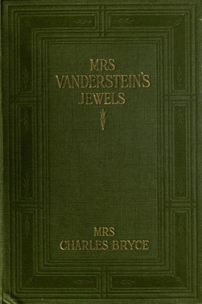 Mrs. Vanderstein's jewels by Mrs. Charles Bryce