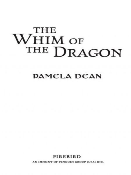 The Whim of the Dragon by PAMELA DEAN