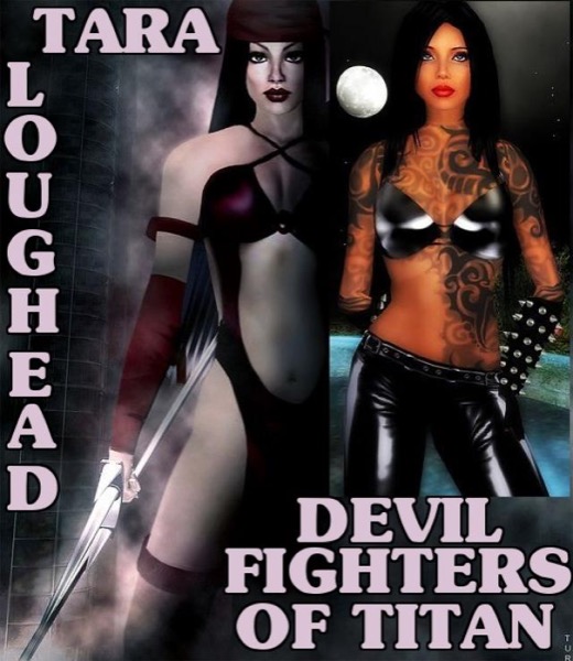 Devil Fighters of Titan by Tara Loughead