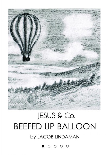 Jesus & Co. (#1): Beefed Up Balloon by Jacob Lindaman