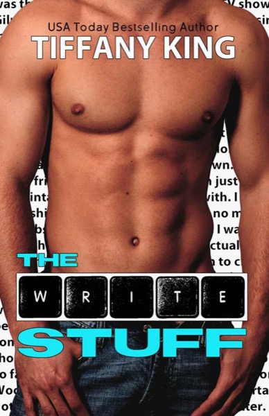 The Write Stuff (A Write Stuff Novel Book 1) by Tiffany King