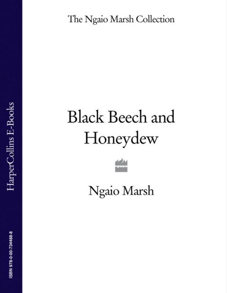 Black Beech and Honeydew by Ngaio Marsh