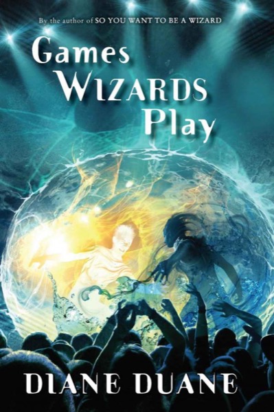 Games Wizards Play by Diane Duane