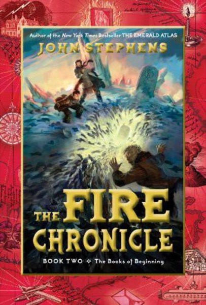 The Fire Chronicle by John Stephens