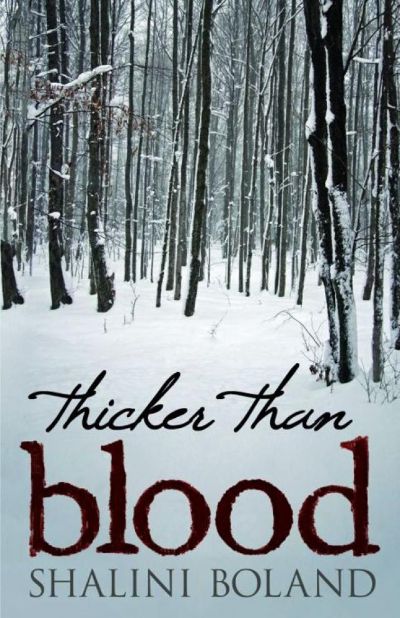 Thicker Than Blood by Shalini Boland