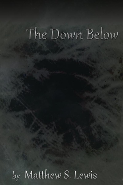 The Down Below by matthew lewis