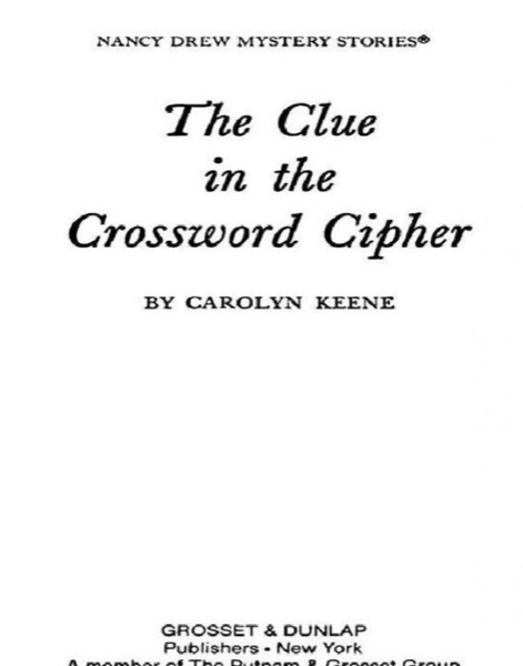 The Clue in the Crossword Cipher by Carolyn Keene