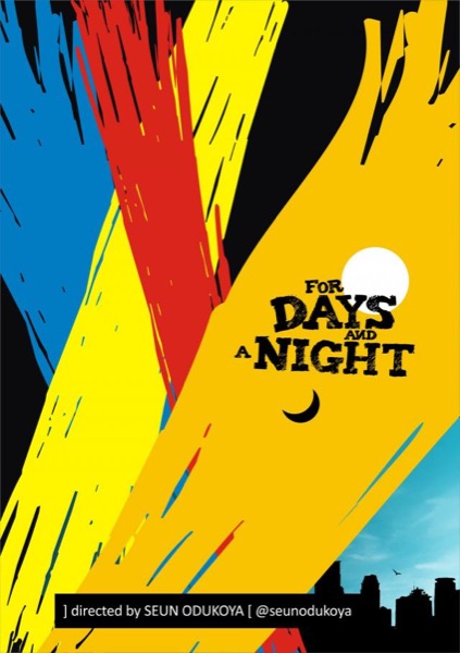 For Days and A Night by Seun Odukoya