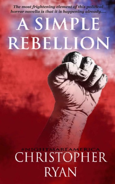 A Simple Rebellion by Christopher Ryan