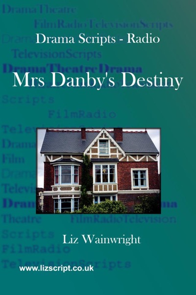 Mrs Danby's Destiny by Liz Wainwright