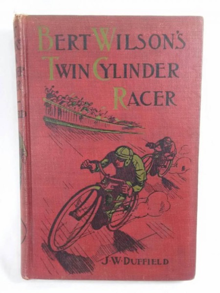 Bert Wilson's Twin Cylinder Racer by Burt L. Standish