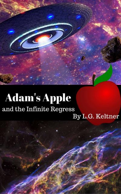 Adam's Apple and the Infinite Regress by L.G. Keltner