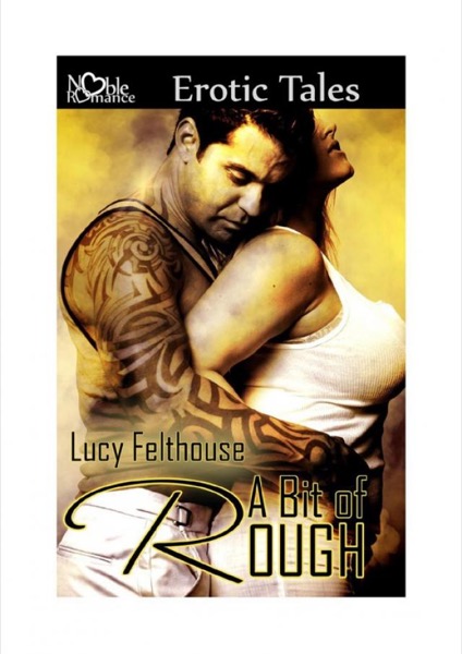 A Bit of Rough by Lucy Felthouse