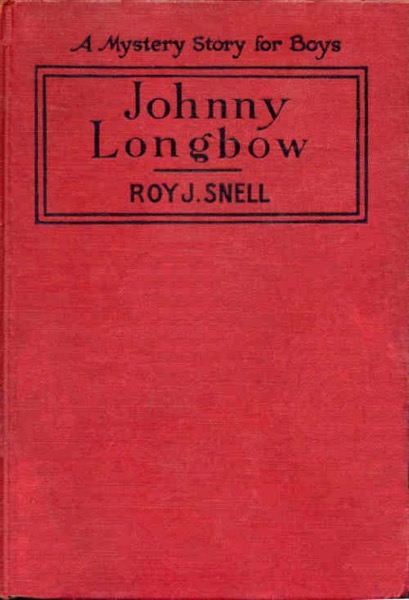 Johnny Longbow by Roy J. Snell