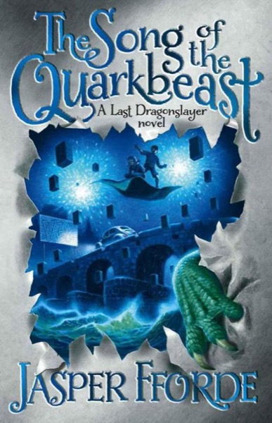 The Song of the Quarkbeast by Jasper Fforde