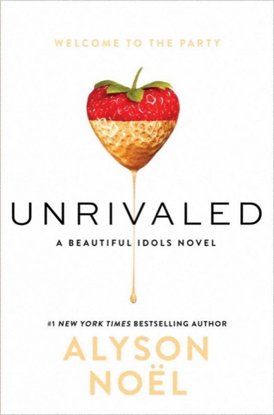 Unrivaled by Alyson Noel