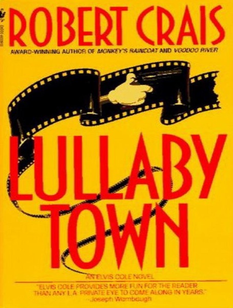 Lullaby Town by Robert Crais