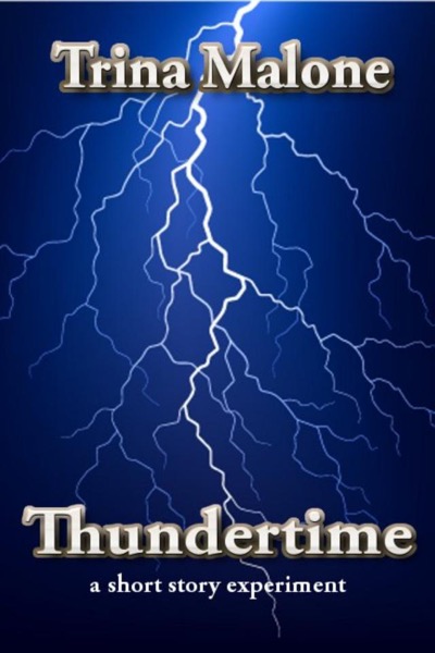 Thundertime by Trina Malone