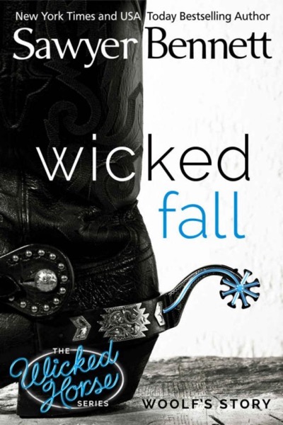 Wicked Fall by Sawyer Bennett