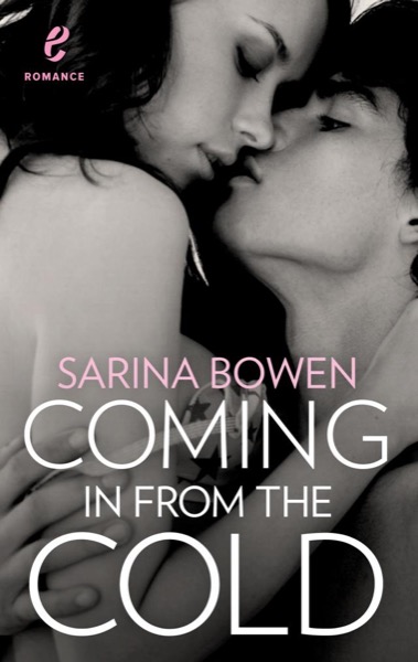 Coming in from the Cold by Sarina Bowen