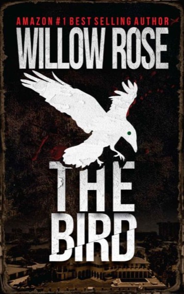 The Bird by Willow Rose