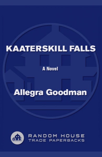 Kaaterskill Falls by Allegra Goodman