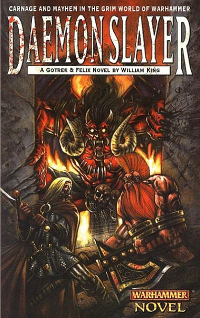 [Gotrek & Felix 03] - Daemonslayer by William King