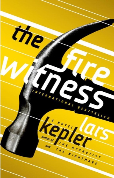 The Fire Witness: A Novel by Lars Kepler