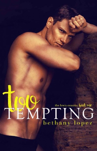 Too Tempting by Bethany Lopez