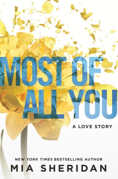 Most of All You by Mia Sheridan