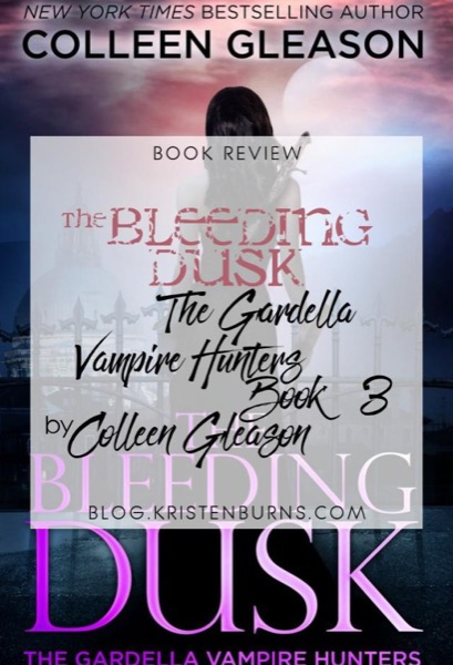 The Bleeding Dusk by Colleen Gleason
