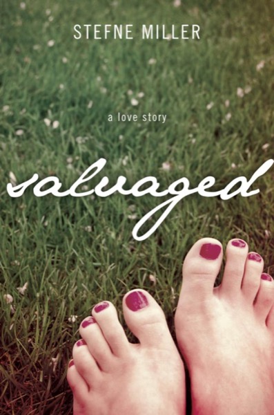 Salvaged: A Love Story by Stefne Miller