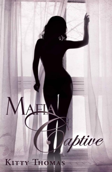 Mafia Captive by Kitty Thomas