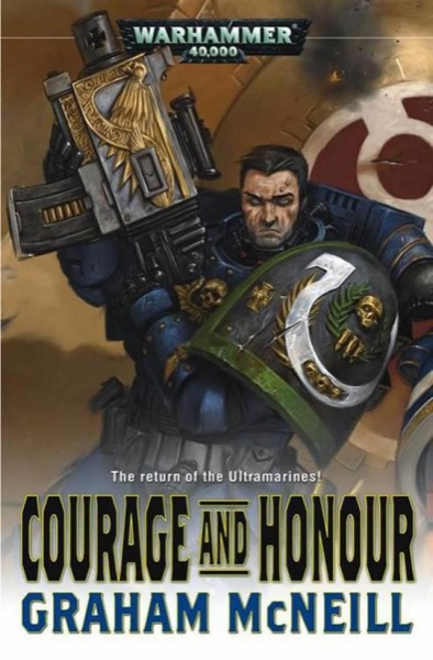 Courage And Honour by Graham McNeill