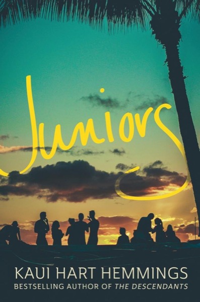 Juniors by Kaui Hart Hemmings