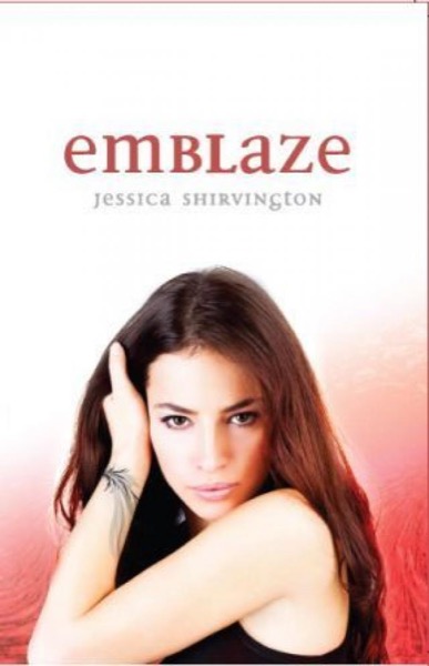 Emblaze by Jessica Shirvington