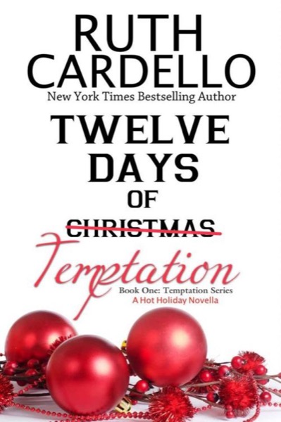 Twelve Days of Temptation by Ruth Cardello